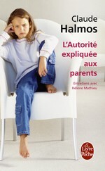 L'autorité expliquée aux parents L'autorité expliquée aux parents