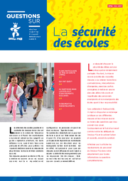 "QUESTIONS SUR" n° 12 : La sécurité des écoles "QUESTIONS SUR" n° 12 : La sécurité des écoles