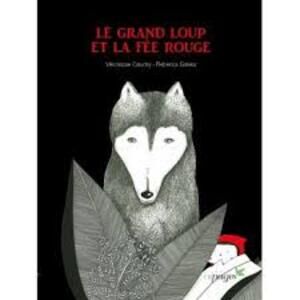 Le%20grand%20loup%20et%20la%20f%c3%a9e%20rouge